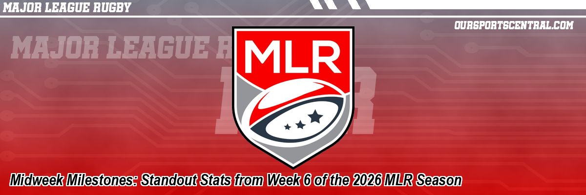 Midweek Milestones: Standout Stats from Week 6 of the 2026 MLR Season