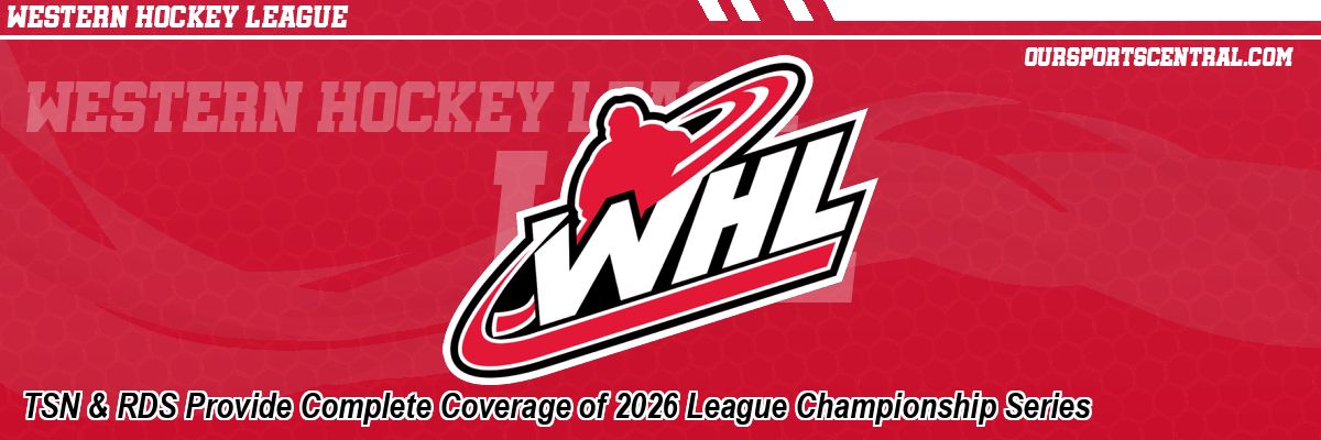 TSN & RDS Provide Complete Coverage of 2026 League Championship Series
