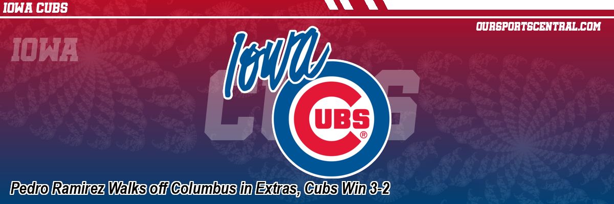 Pedro Ramirez Walks off Columbus in Extras, Cubs Win 3-2