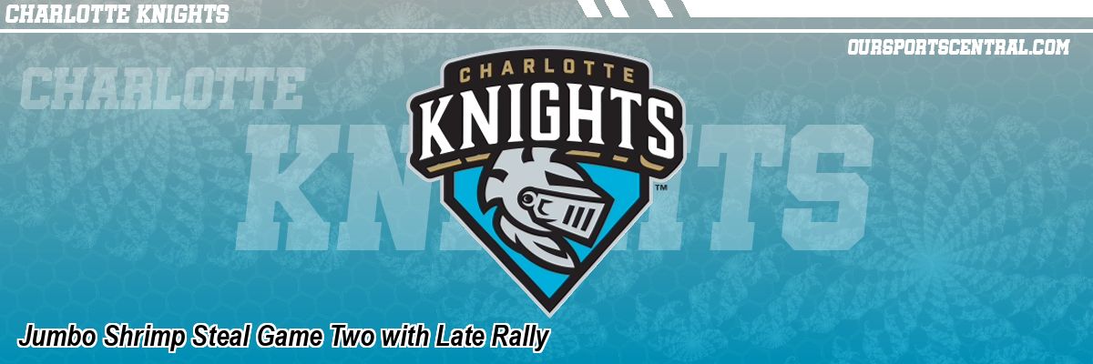 Jumbo Shrimp Steal Game Two with Late Rally