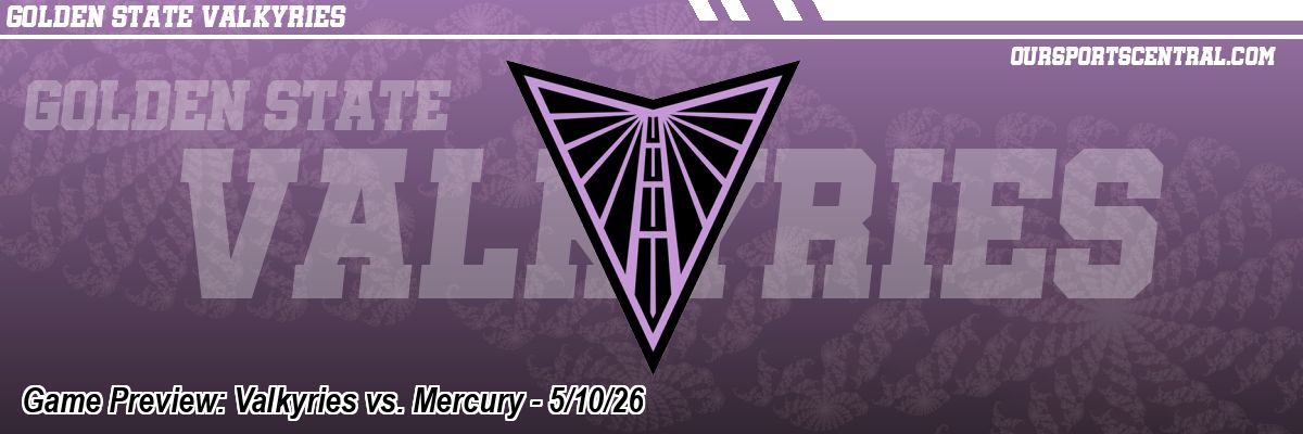 Game Preview: Valkyries vs. Mercury - 5/10/26