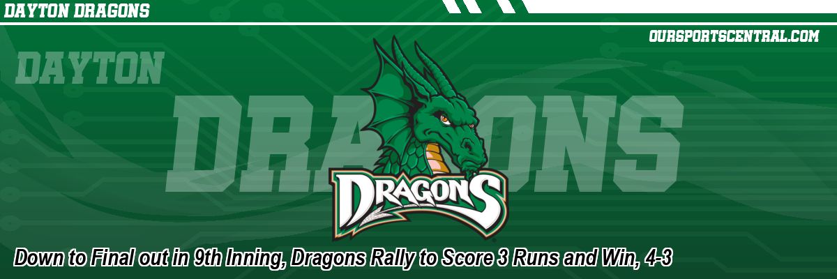 Down to Final out in 9th Inning, Dragons Rally to Score 3 Runs and Win, 4-3