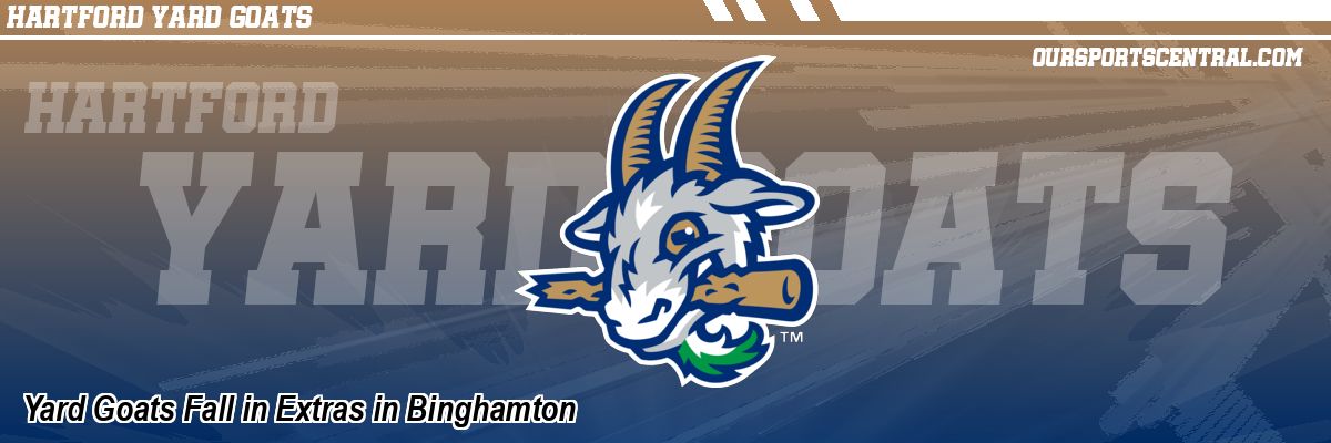 Yard Goats Fall in Extras in Binghamton