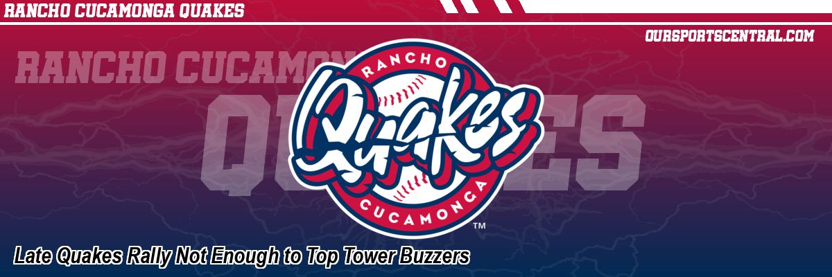 Late Quakes Rally Not Enough to Top Tower Buzzers