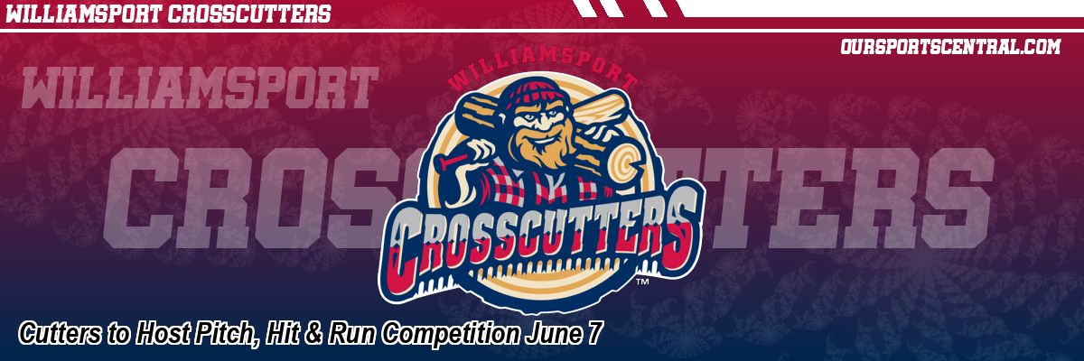 Cutters to Host Pitch, Hit & Run Competition June 7