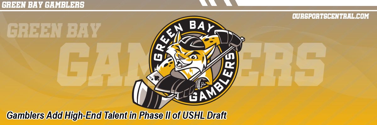 Gamblers Add High-End Talent in Phase II of USHL Draft