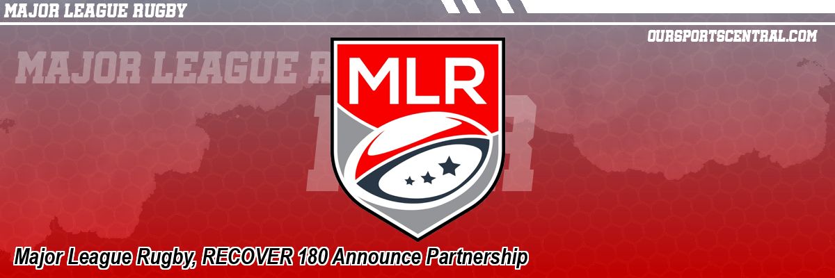 Major League Rugby, RECOVER 180 Announce Partnership