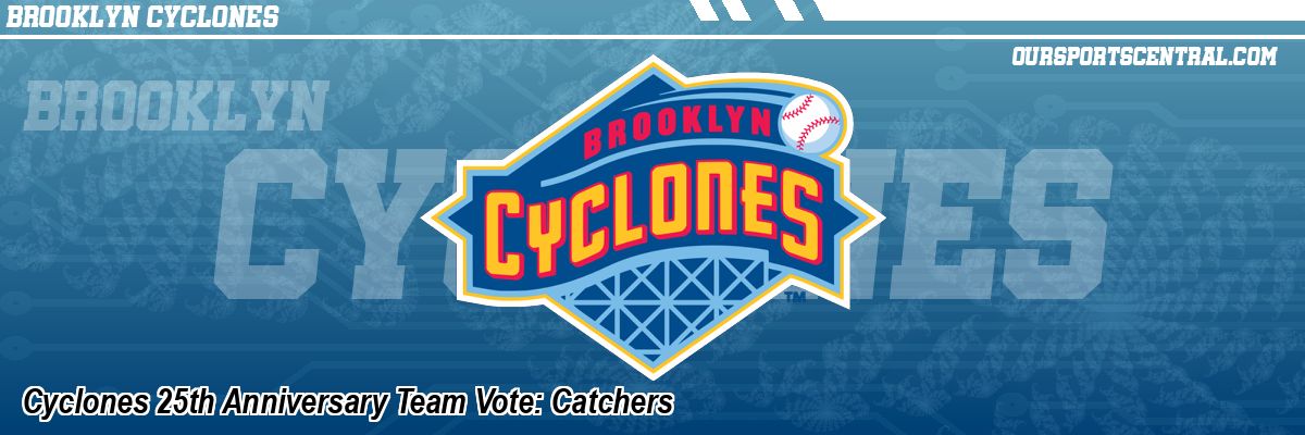 Cyclones 25th Anniversary Team Vote: Catchers