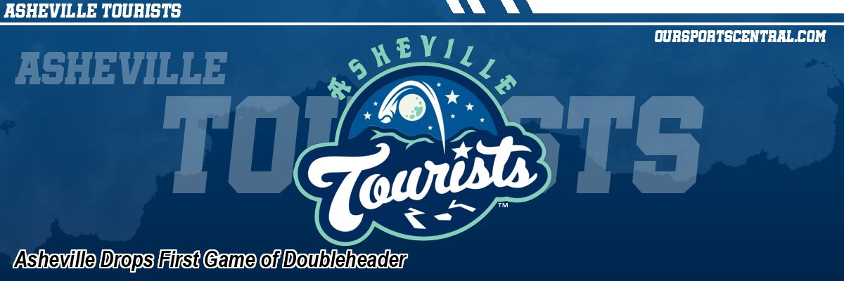 Asheville Drops First Game of Doubleheader