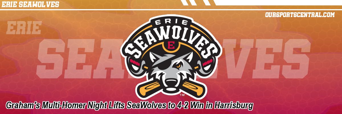 Graham's Multi-Homer Night Lifts SeaWolves to 4-2 Win in Harrisburg