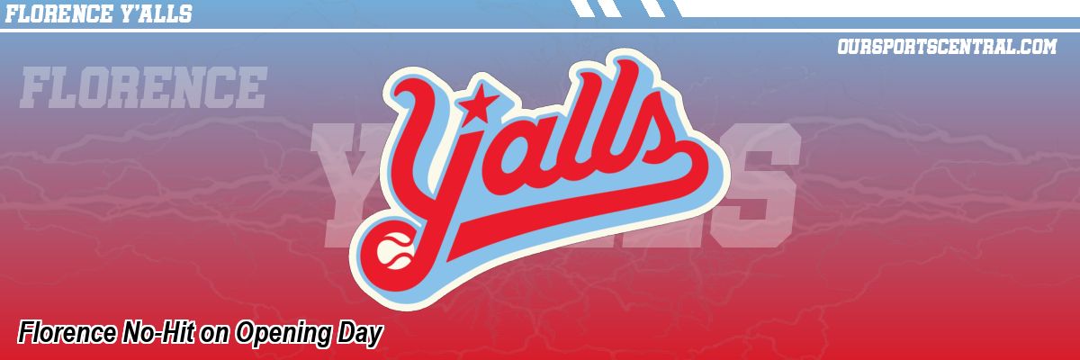 Florence No-Hit on Opening Day