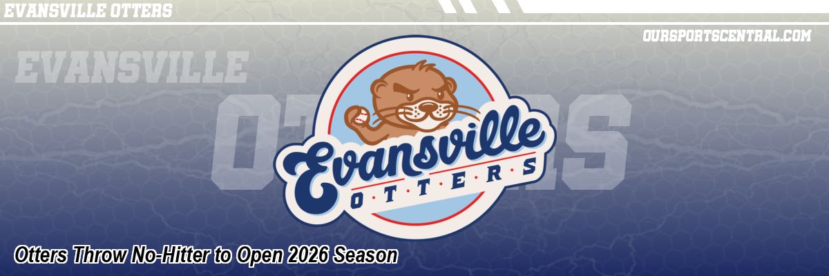 Otters Throw No-Hitter to Open 2026 Season