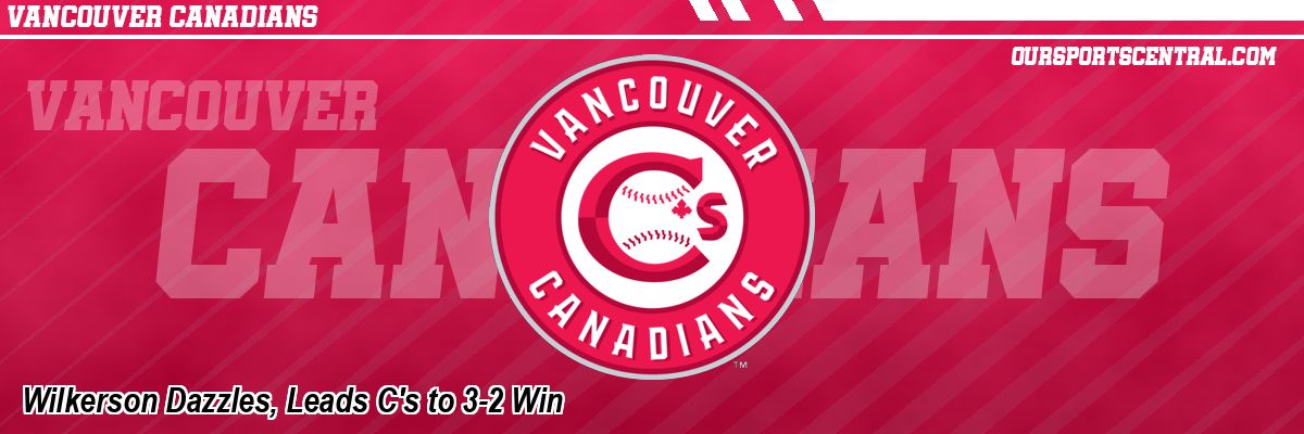 Wilkerson Dazzles, Leads C's to 3-2 Win