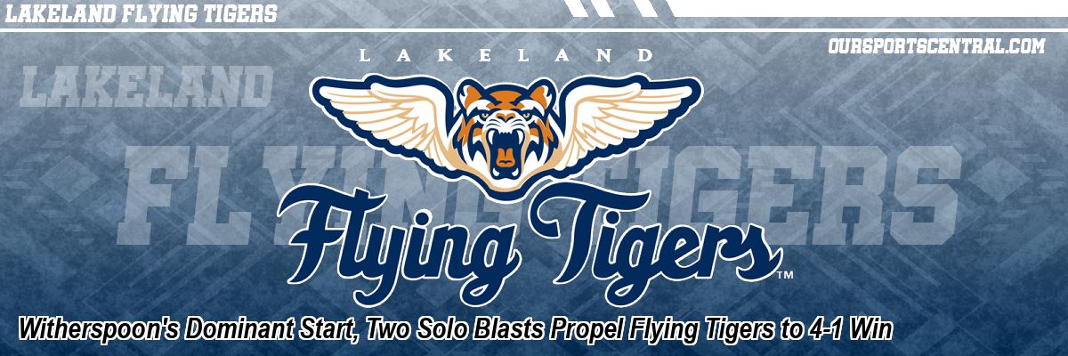 Witherspoon's Dominant Start, Two Solo Blasts Propel Flying Tigers to 4-1 Win