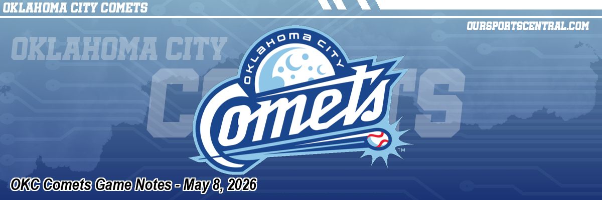 OKC Comets Game Notes - May 8, 2026
