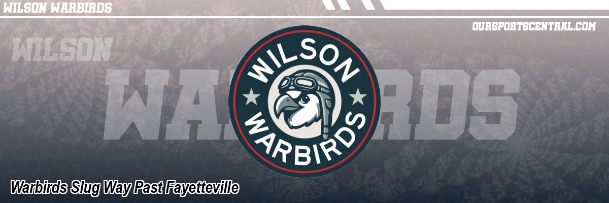 Warbirds Slug Way Past Fayetteville