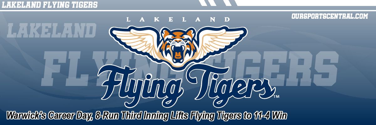 Warwick's Career Day, 8-Run Third Inning Lifts Flying Tigers to 11-4 Win