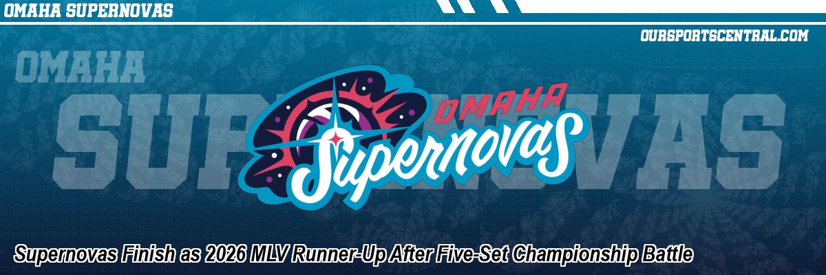 Supernovas Finish as 2026 MLV Runner-Up After Five-Set Championship Battle