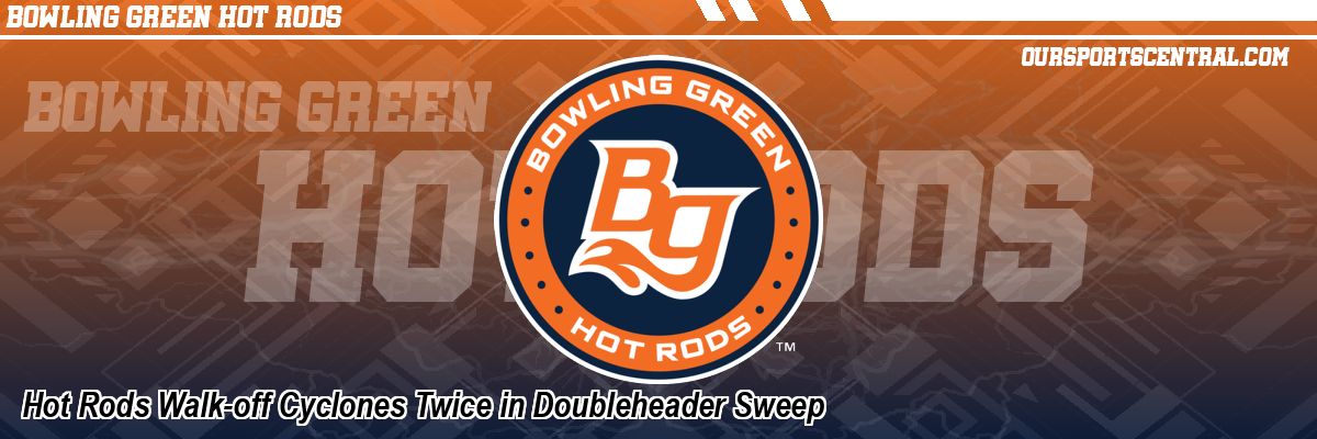 Hot Rods Walk-off Cyclones Twice in Doubleheader Sweep