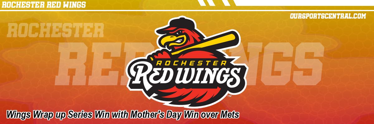 Wings Wrap up Series Win with Mother's Day Win over Mets