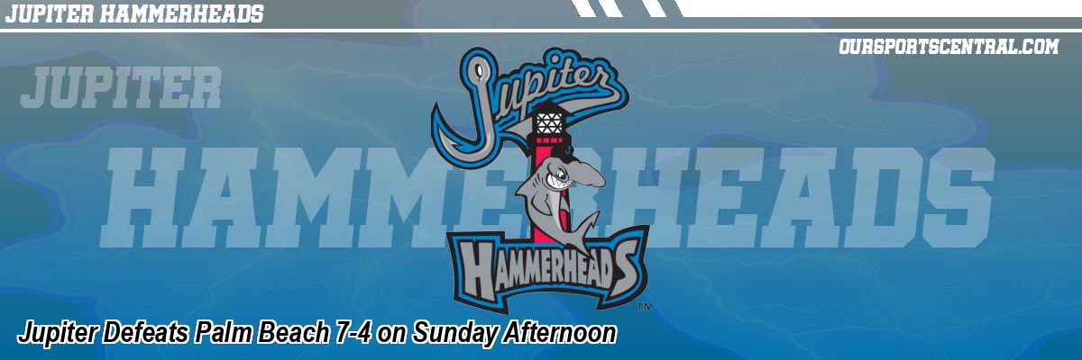 Jupiter Defeats Palm Beach 7-4 on Sunday Afternoon