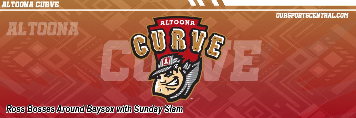 Ross Bosses Around Baysox with Sunday Slam