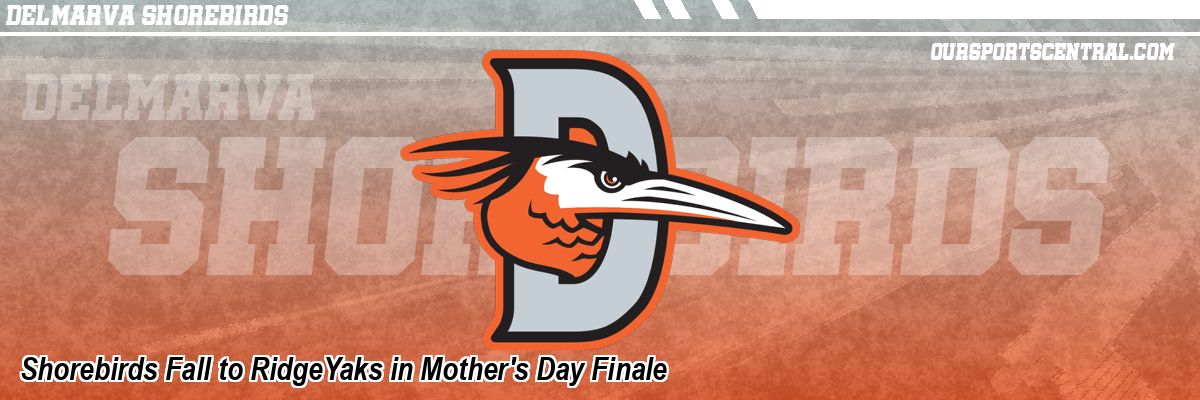 Shorebirds Fall to RidgeYaks in Mother's Day Finale