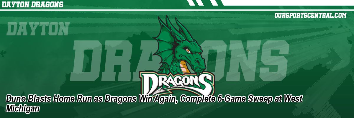 Duno Blasts Home Run as Dragons Win Again, Complete 6-Game Sweep at West Michigan