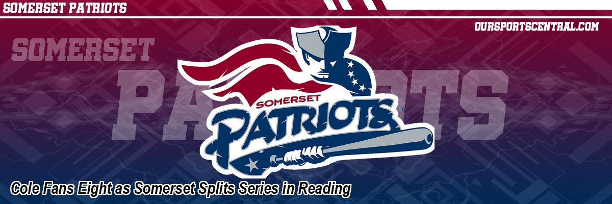 Cole Fans Eight as Somerset Splits Series in Reading