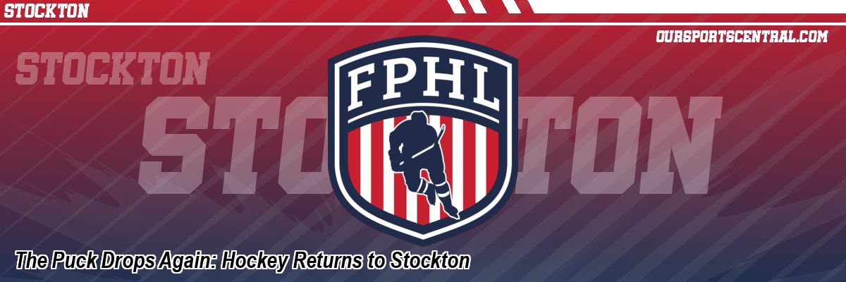The Puck Drops Again: Hockey Returns to Stockton