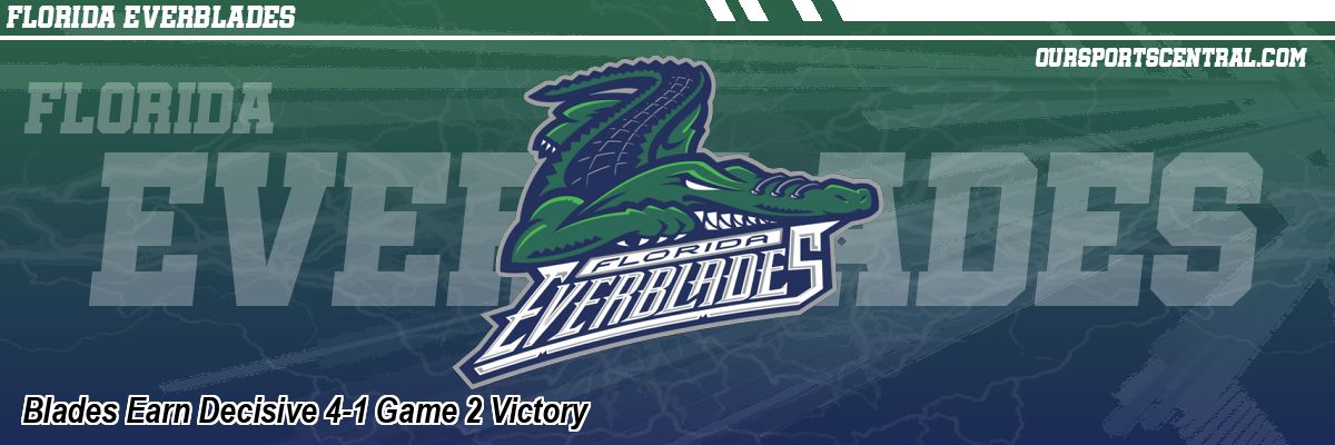 Blades Earn Decisive 4-1 Game 2 Victory