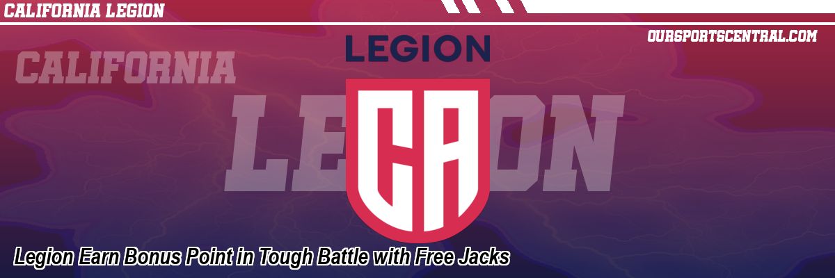 Legion Earn Bonus Point in Tough Battle with Free Jacks