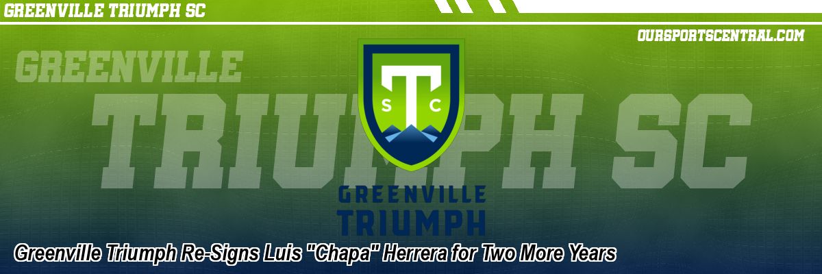 Greenville Triumph Re-Signs Luis 