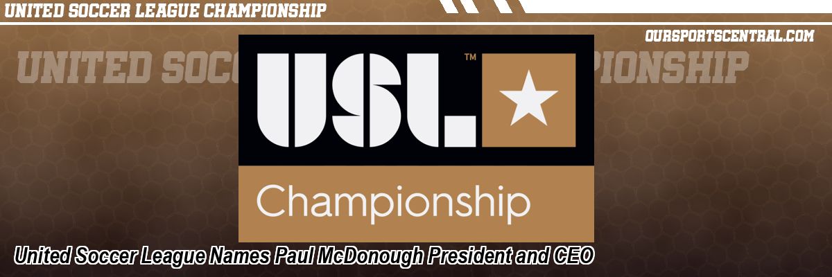 United Soccer League Names Paul McDonough President and CEO