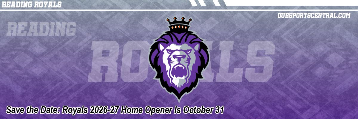 Save the Date: Royals 2026-27 Home Opener Is October 31