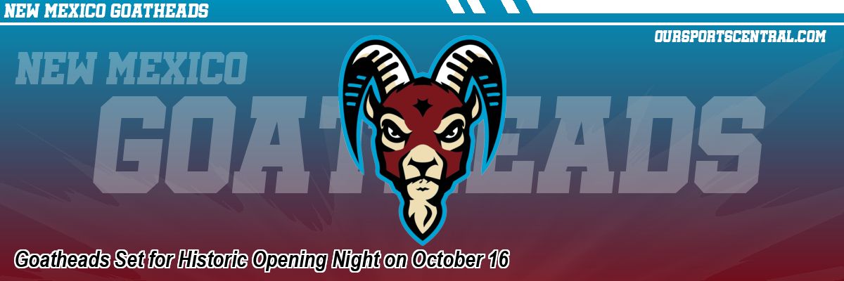 Goatheads Set for Historic Opening Night on October 16