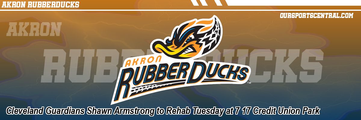 Cleveland Guardians Shawn Armstrong to Rehab Tuesday at 7 17 Credit Union Park