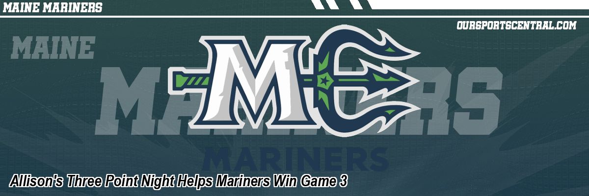 Allison's Three Point Night Helps Mariners Win Game 3
