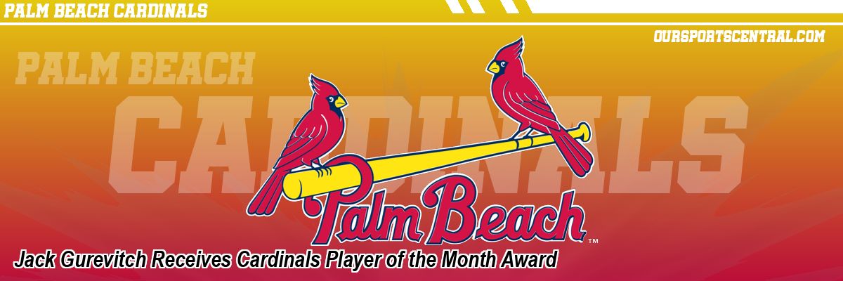 Jack Gurevitch Receives Cardinals Player of the Month Award