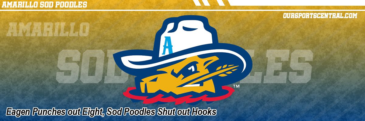 Eagen Punches out Eight, Sod Poodles Shut out Hooks