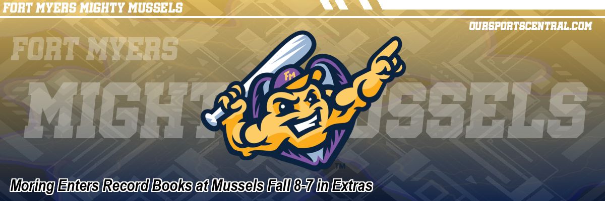 Moring Enters Record Books at Mussels Fall 8-7 in Extras