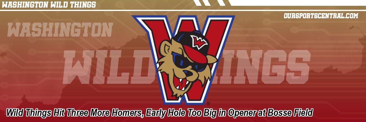 Wild Things Hit Three More Homers, Early Hole Too Big in Opener at Bosse Field