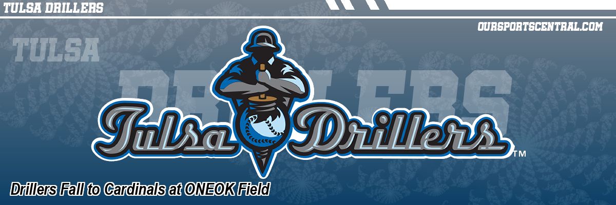 Drillers Fall to Cardinals at ONEOK Field