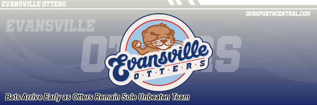 Bats Arrive Early as Otters Remain Sole Unbeaten Team