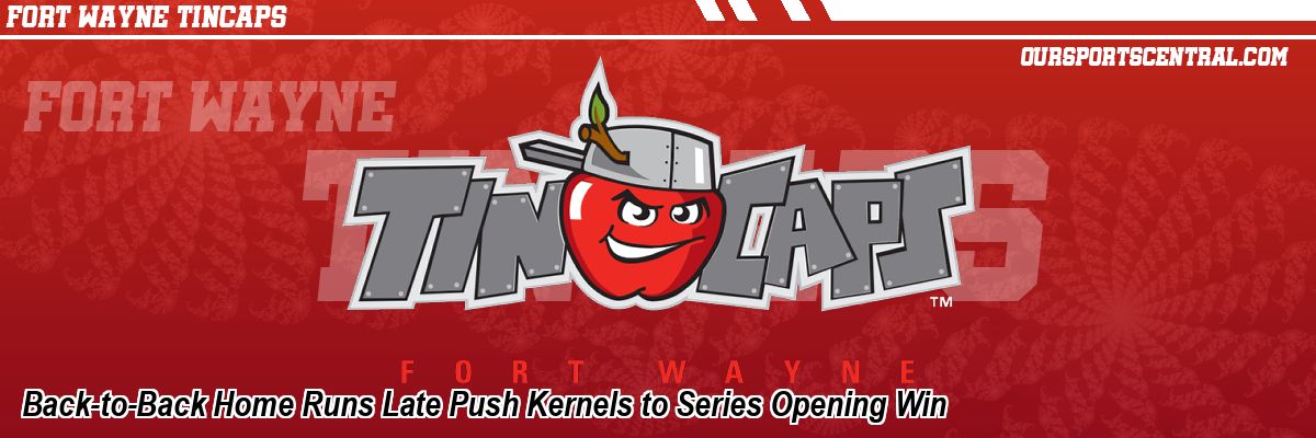 Back-to-Back Home Runs Late Push Kernels to Series Opening Win