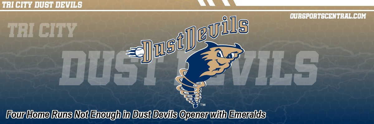 Four Home Runs Not Enough in Dust Devils Opener with Emeralds