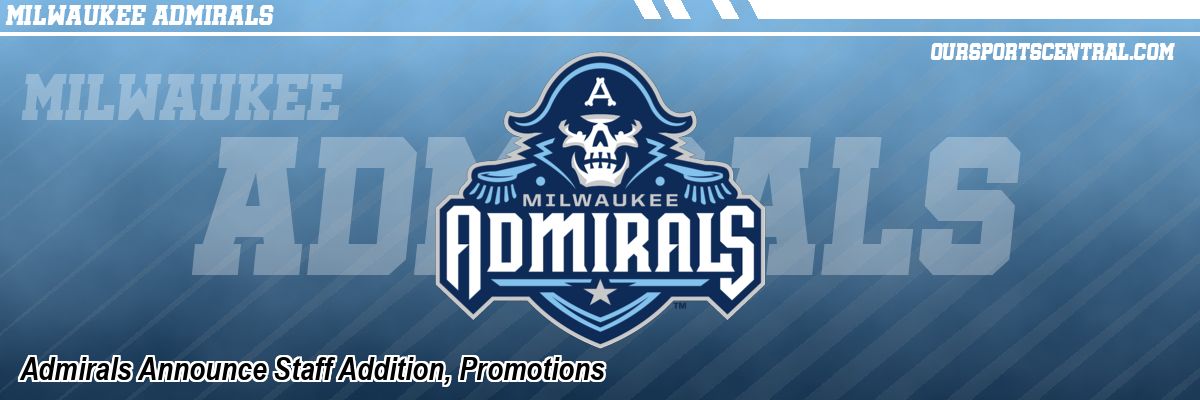 Admirals Announce Staff Addition, Promotions