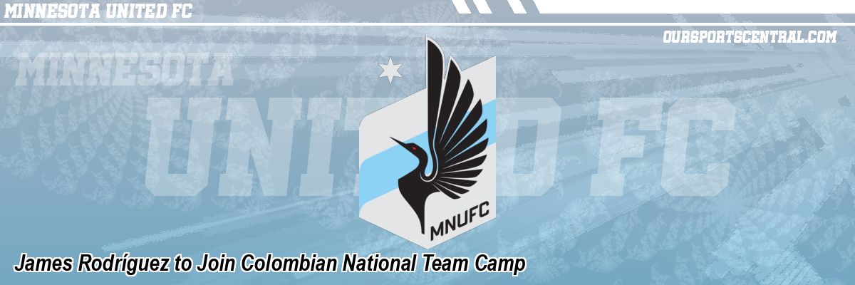 James Rodríguez to Join Colombian National Team Camp