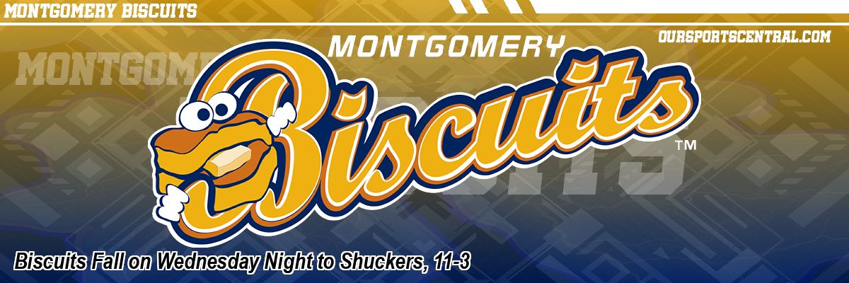 Biscuits Fall on Wednesday Night to Shuckers, 11-3