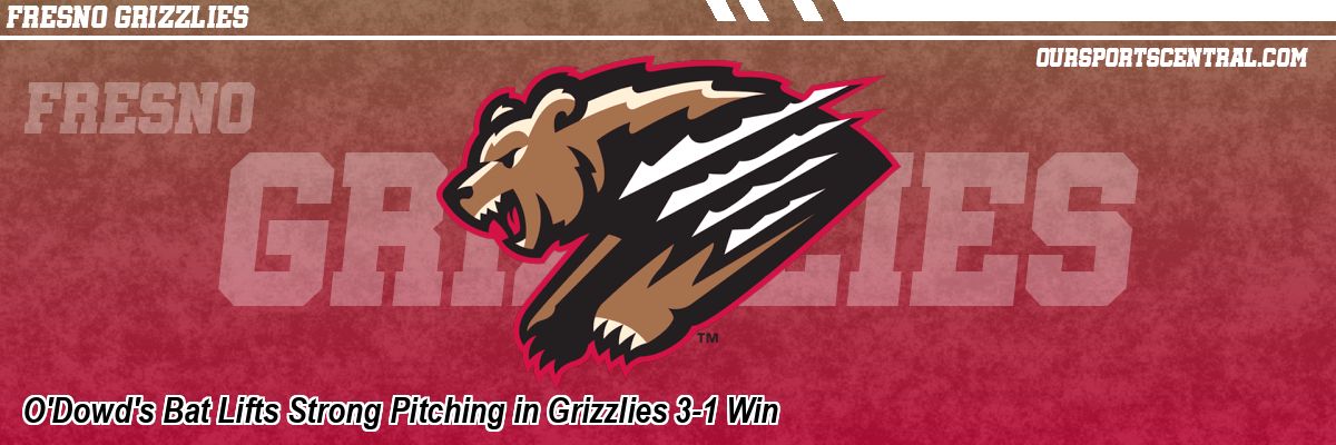 O'Dowd's Bat Lifts Strong Pitching in Grizzlies 3-1 Win